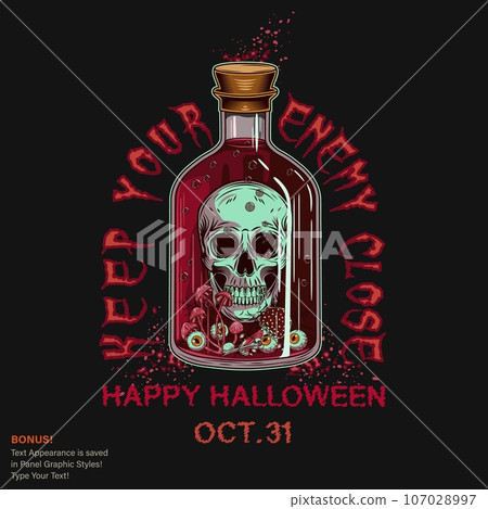 Label with bottle of red poison with human skull, eyeballs, mushrooms inside. Text Keep your enemy close. Halloween creepy illustration in vintage style Label with bottle of red poison with human skull, eyeballs, mushrooms inside. Text Keep your enemy close. Halloween creepy illustration in vintage style 107028997