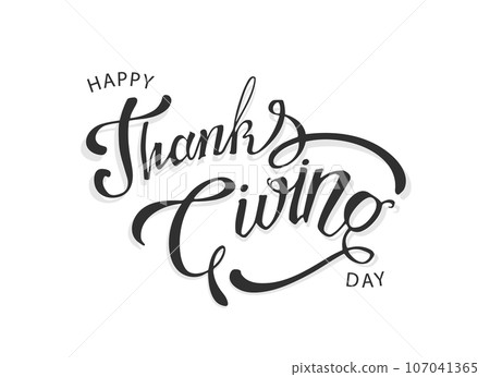 Hand sketched Happy Thanksgiving typography poster. Congratulatory calligraphy design. Hand drawn celebration quotation for card, postcard, event icon logo or badge. Vector illustration. 107041365