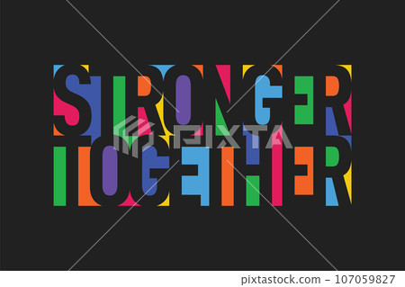 Stronger Together vector lettering Stronger Together vector lettering 107059827