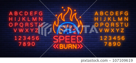 Speed burn logo emblem template vector logo in neon style. A glowing sign on the theme of the races. Neon sign, light banner. Editing text neon sign. Neon alphabet 107109619
