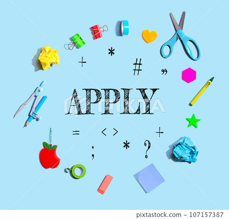 Apply theme with school supplies - flat lay Apply theme with school supplies - flat lay 107157387