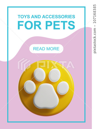 Toys and accessories for pets, shop advertising poster, 3d vector illustration. Toys and accessories for pets, shop advertising poster, 3d vector illustration. 107168385