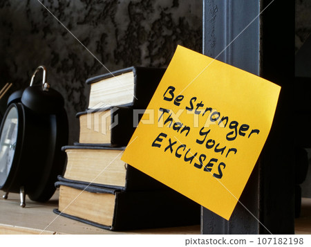 Be stronger than your excuses inscription on memo stick. Be stronger than your excuses inscription on memo stick. 107182198