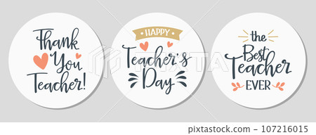 A set of lettering for Teacher's Day, round stickers. Calligraphic lettering. Greeting card, poster for Teacher's Day, print. Vector A set of lettering for Teacher's Day, round stickers. Calligraphic lettering. Greeting card, poster for Teacher's Day, print. Vector 107216015