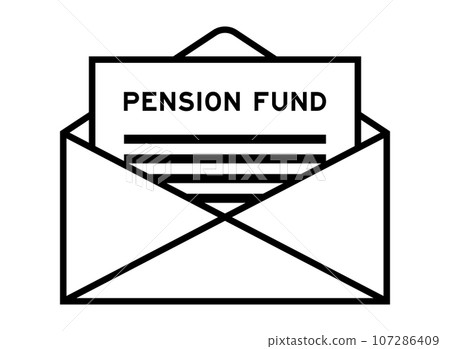 Envelope and letter sign with word pnesion fund as the headline Envelope and letter sign with word pnesion fund as the headline 107286409