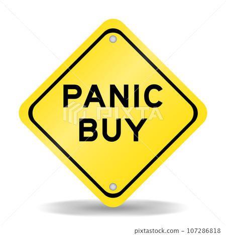 Yellow color transportation sign with word panic buy on white background 107286818