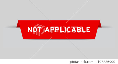 Red color inserted label with word not applicable on gray background Red color inserted label with word not applicable on gray background 107286900