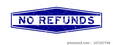Grunge blue no refunds word hexagon rubber seal stamp on white background Grunge blue no refunds word hexagon rubber seal stamp on white background 107287746