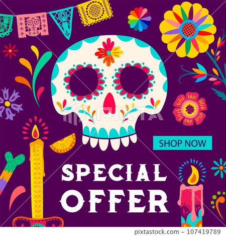 Day of the Dead Dia De Los Muertos sale banner with mexican holiday skull, marigolds and papel picado flags. Vector Day of the Dead special offer shopping flyer with calavera, candles, flowers pattern Day of the Dead Dia De Los Muertos sale banner with mexican holiday skull, marigolds and papel picado flags. Vector Day of the Dead special offer shopping flyer with calavera, candles, flowers pattern 107419789
