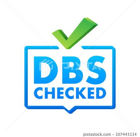 DBS Checked sign. Disclosure and Barring Service. Vector stock illustration DBS Checked sign. Disclosure and Barring Service. Vector stock illustration 107443114