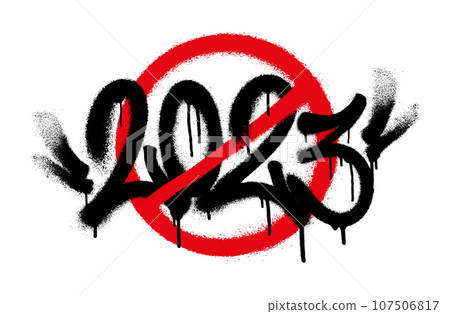 Crossed out 2023 sprayed tag font graffiti with overspray in black over white. Vector illustration. Crossed out 2023 sprayed tag font graffiti with overspray in black over white. Vector illustration. 107506817