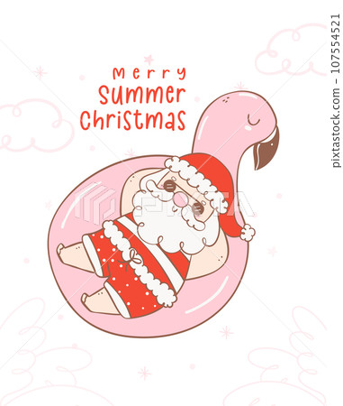 Cute summer christmas santa claus sunbathing on flamingo swim ring, Kawaii Summer Christmas Holiday Cartoon doodl. season of giving 107554521