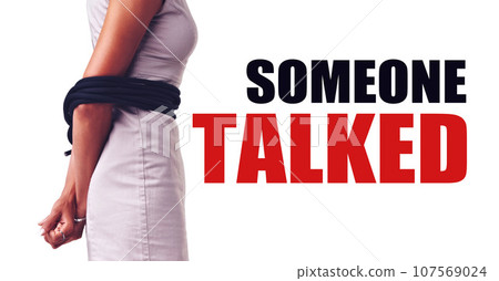 Text, rope and prisoner with a whistleblower or hostage bound and tied up isolated on a white background. Hands, fear and danger of person censorship, silence or conspiracy with a warning message 107569024