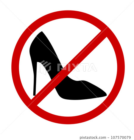 Warning banner no high heels. 107570079