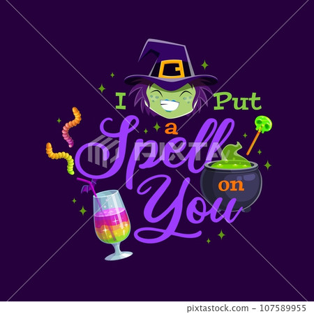 Halloween quote, I put a spell on you with cartoon witch emoji and potion cauldron. Halloween holiday vector typography with witch, love potion, trick or treat skull lollipop and jelly worm candies 107589955