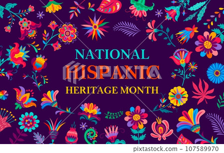 National hispanic heritage month banner with tropical flowers pattern frame borders. Vector folk arts festival of hispanic american community with bright color flowers and leaves of huichol ornament National hispanic heritage month banner with tropical flowers pattern frame borders. Vector folk arts festival of hispanic american community with bright color flowers and leaves of huichol ornament 107589970
