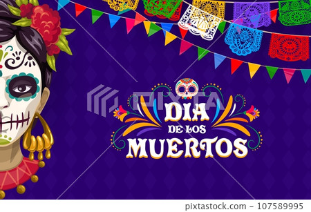 Day of Dead or Dia De Los Muertos holiday banner with Catrina and papel picado garland flags, vector background. Mexican holiday fiesta with calavera skull and latin ethnic floral ornament of flowers 107589995