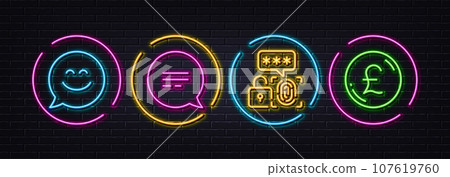 Text message, Biometric security and Smile chat minimal line icons. Neon laser 3d lights. Pound money icons. For web, application, printing. Chat bubble, Fingerprint secure, Happy face. Vector Text message, Biometric security and Smile chat minimal line icons. Neon laser 3d lights. Pound money icons. For web, application, printing. Chat bubble, Fingerprint secure, Happy face. Vector 107619760