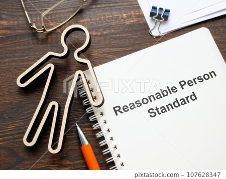 Figurine and document about Reasonable person standard. Figurine and document about Reasonable person standard. 107628347