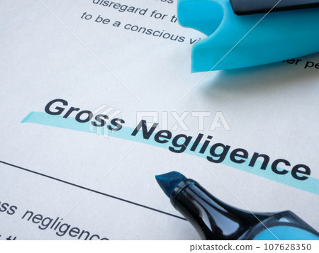 Inscription Gross negligence is underlined with a marker. 107628350