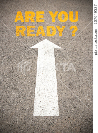 Text for ARE YOU READY. Concept on the road 107649527
