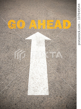 Text for GO AHEAD. Concept on the road Text for GO AHEAD. Concept on the road 107649544