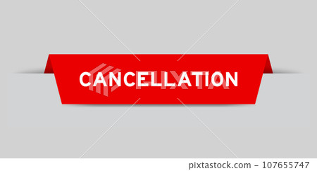 Red color inserted label with word cancellation on gray background 107655747