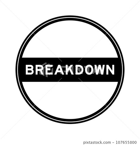 Black color round seal sticker in word breakdown on white background 107655800