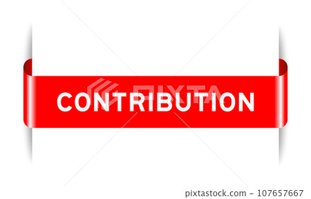 Red color inserted label banner with word contribution on white background Red color inserted label banner with word contribution on white background 107657667