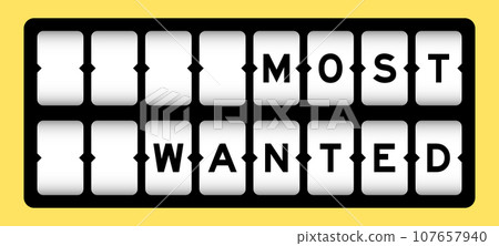 Black color in word most wanted on slot banner with yellow color background 107657940