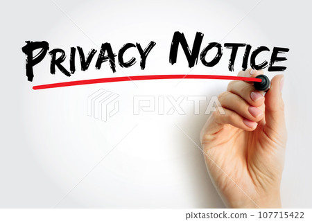 Privacy Notice text quote, concept background 107715422