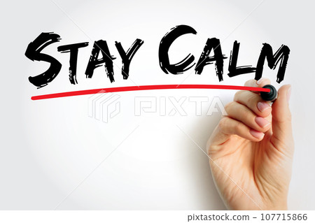 Stay Calm text quote, concept background Stay Calm text quote, concept background 107715866