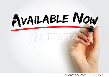 Available Now text quote, concept background 107715986