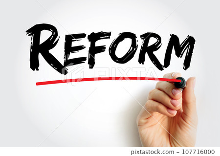 Reform - improvement or amendment of what is wrong, corrupt, unsatisfactory, text concept for presentations and reports 107716000