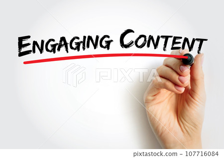 Engaging Content text quote, concept background 107716084