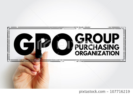GPO Group Purchasing Organization - entity that is created to leverage the purchasing power of a group of businesses to obtain discounts from vendors, acronym text concept stamp 107716219