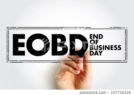 EOBD - End Of Business Day acronym text stamp, business concept background EOBD - End Of Business Day acronym text stamp, business concept background 107716326