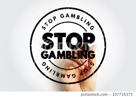 Stop Gambling text stamp, concept background Stop Gambling text stamp, concept background 107716373