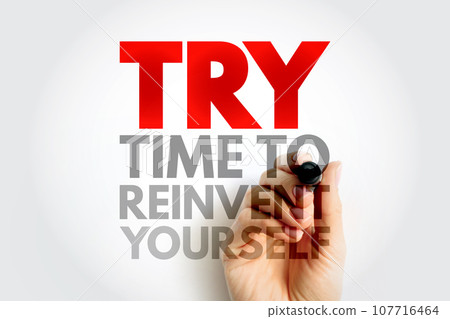 TRY - Time to Reinvent Yourself acronym, business concept background 107716464