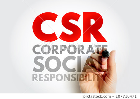 CSR Corporate Social Responsibility - type of business self-regulation with the aim of being socially accountable, acronym text concept background CSR Corporate Social Responsibility - type of business self-regulation with the aim of being socially accountable, acronym text concept background 107716471