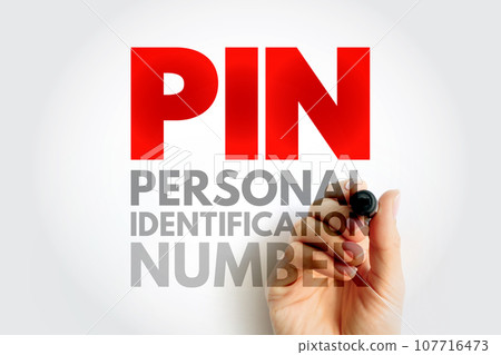 PIN Personal Identification Number - passcode used in the process of authenticating a user accessing a system, acronym concept background 107716473
