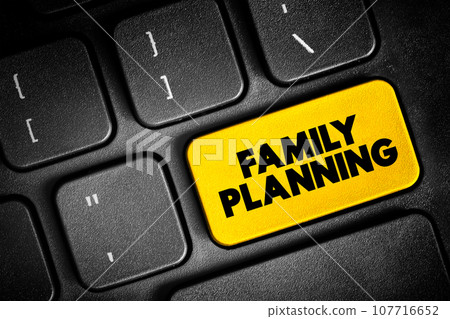 Family Planning is the consideration of the number of children a person wishes to have, including the choice to have no children, text button on keyboard, concept background 107716652