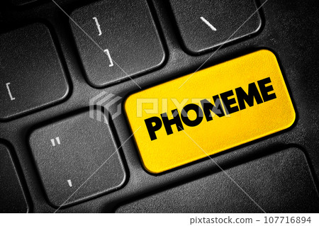 Phoneme is a unit of sound that can distinguish one word from another in a particular language, text button on keyboard, concept background Phoneme is a unit of sound that can distinguish one word from another in a particular language, text button on keyboard, concept background 107716894