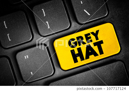 Grey Hat is a computer hacker or computer security expert who may sometimes violate laws or typical ethical standards, text button on keyboard, concept background 107717124