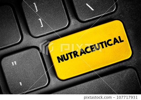 Nutraceutical - pharmaceutical alternative which claims physiological benefits, text button on keyboard, concept background 107717931