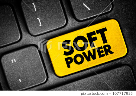 Soft power - ability to attract co-opt rather than coerce, text button on keyboard Soft power - ability to attract co-opt rather than coerce, text button on keyboard 107717935