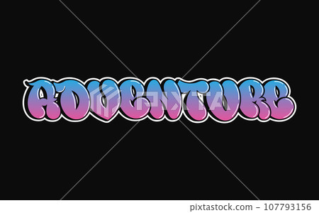Adventure - single word, letters graffiti style. Vector hand drawn logo. Funny cool trippy word Adventure, fashion, graffiti style print t-shirt, poster concept Adventure - single word, letters graffiti style. Vector hand drawn logo. Funny cool trippy word Adventure, fashion, graffiti style print t-shirt, poster concept 107793156