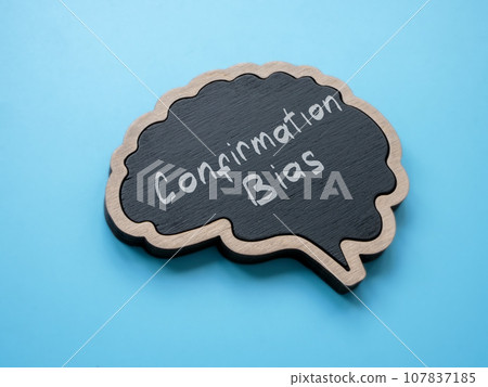Brain outline and written inscription confirmation bias. Brain outline and written inscription confirmation bias. 107837185