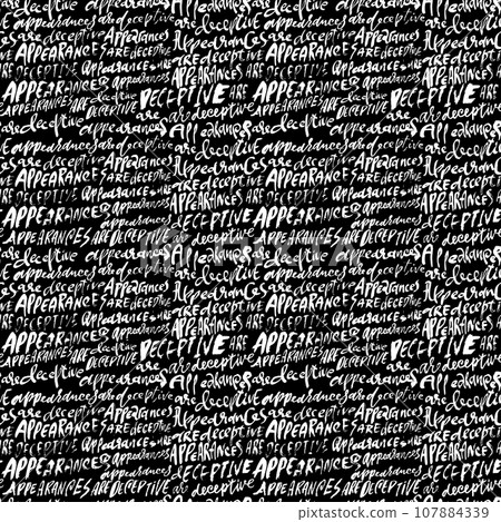 Grunge Dry Brush Lettering Seamless Pattern. Appearances are Deceptive. 107884339