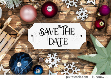 Christmas Decor, Wooden And Colorful With Text Save The Date Christmas Decor, Wooden And Colorful With Text Save The Date 107886790